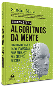 Livro Os algoritmos da mente: Como os dados e a psicologia mold...