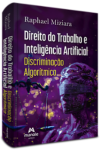 Livro Direito do trabalho e inteligência artificial: Discrimina...