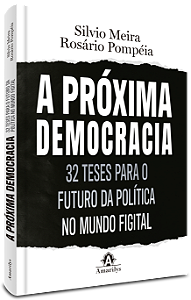 Livro A próxima democracia: 32 teses para o futuro da política ...