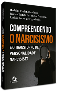 Livro Compreendendo o narcisismo e o transtorno de personalidad...