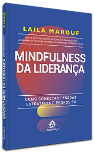 Livro Mindfulness da liderança: como conectar pessoas, estratég...