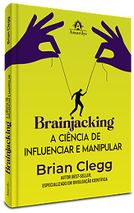 Livro Brainjacking: A ciência de influenciar e manipular