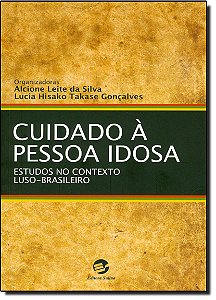 Livro Cuidado à pessoa idosa: estudos no contexto luso-brasilei...