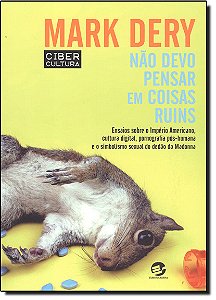 Livro Não devo pensar em coisas ruins: ensaios sobre o império ...