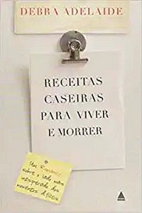 Livro Receitas Caseiras Para Viver E Morrer