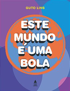 Livro Este Mundo E Uma Bola - (Nova Fronteira)