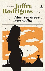 Livro Meu revólver era velho