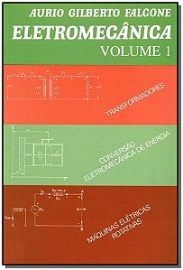 Livro Eletromecânica: transformadores, conversão eletrome...