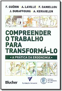 Livro Compreender o trabalho para transformá-lo: a prátic...
