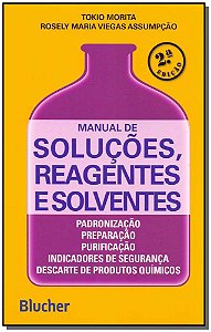 Livro Manual de soluções, reagentes e solventes: padroniz...