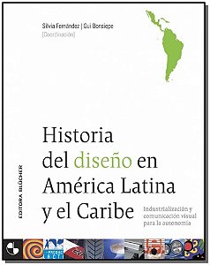 Livro Historia del diseño en América Latina y el Caribe: ...