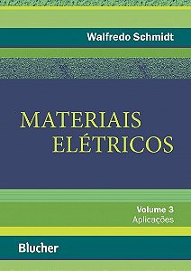 Livro Materiais elétricos: aplicações (Volume 3)