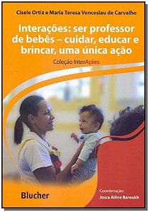 Livro Interações: ser professor de bebês - Cuidar, educar...