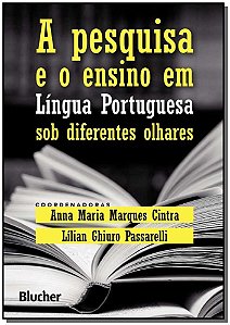 Livro A pesquisa e o ensino em língua portuguesa sob diferentes...