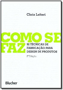 Livro Como se faz: 92 técnicas de fabricação para design ...