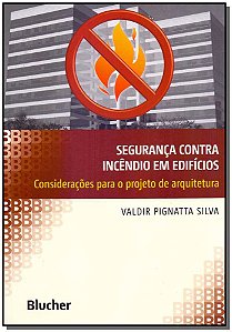 Livro Segurança contra incêndio em edifícios: consideraçõ...