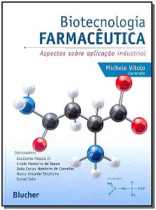 Livro Biotecnologia farmacêutica: aspectos sobre aplicaçã...