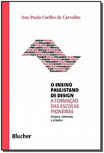 Livro O ensino paulistano de design: a formação das escol...