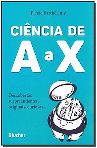 Livro Ciência de A a X: descobertas surpreendentes, origi...