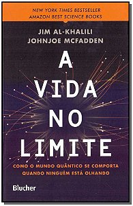 Livro A vida no limite: como o mundo quântico se comporta...