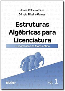 Livro Estruturas algébricas para licenciatura: fundamento...