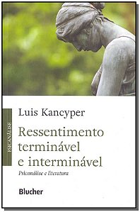 Livro Ressentimento terminável e interminável: psicanális...