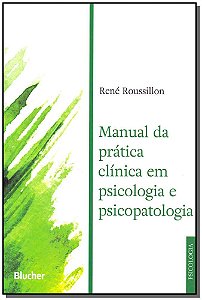 Livro Manual da prática clínica em psicologia e psicopato...