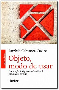 Livro Objeto, modo de usar: construção de objeto na psica...