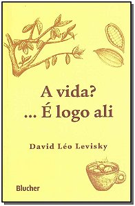 Livro A vida?... É logo ali