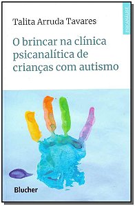Livro O brincar na clínica psicanalítica de crianças com ...