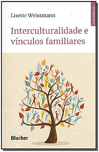 Livro Interculturalidade e vínculos familiares
