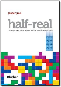 Livro Half-Real: videogames entre regras reais e mundos f...