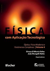 Livro Física com aplicação tecnológica: óptica, física moderna ...