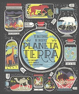 Livro Os bastidores do incrível planeta Terra: como funci...