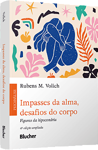Livro Impasses da alma, desafios do corpo: Figuras da hip...