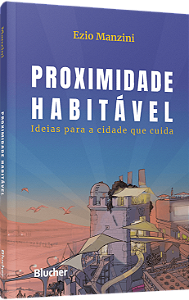 Livro Proximidade habitável: ideias para a cidade que cuida
