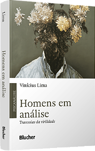 Livro Homens em análise: Travessias da virilidade