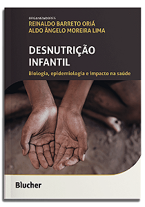 Livro Desnutrição infantil: Biologia, epidemiologia e imp...