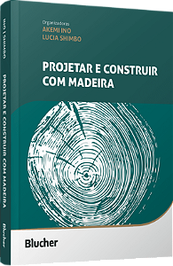 Livro Projetar e construir com madeira
