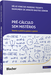 Livro Pré-cálculo sem mistérios: Teoria e prática passo a...
