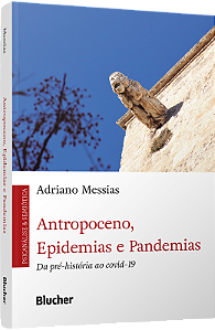 Livro Antropoceno, epidemias e pandemias: Da pré-história...