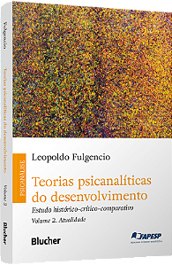 Livro Teorias psicanalíticas do desenvolvimento: Estudo h...