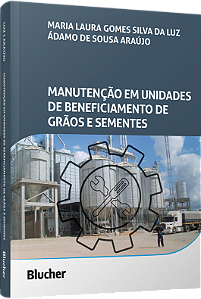 Livro Manutenção em unidades de beneficiamento de grãos e...