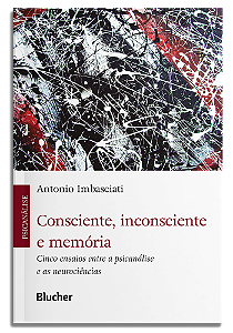 Livro Consciente, inconsciente e memória: Cinco ensaios e...
