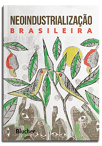 Livro Neoindustrialização brasileira