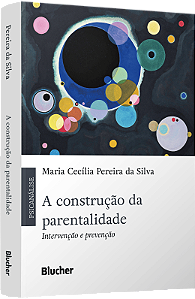 Livro A construção da parentalidade: intervenção e preven...