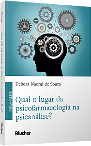 Livro Qual o lugar da psicofarmacologia na psicanálise?