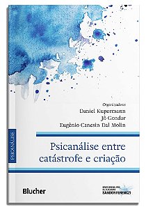 Livro Psicanálise entre catástrofe e criação