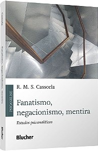 Livro Fanatismo, negacionismo, mentira: estudos psicanalíticos