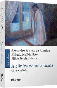 Livro A clínica winnicottiana: os casos difíceis